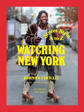 Watching New York: Street Style A to Z Hardcover  April 16, 2024
